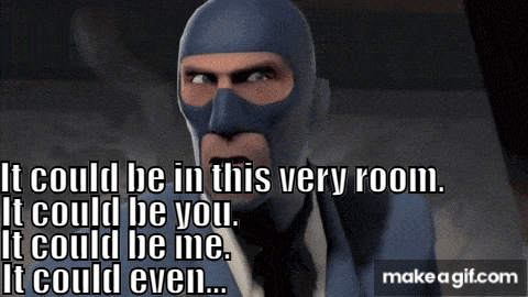 The Spy from Team Fortress 2 questions who the Red Spy is and then his head explodes.
