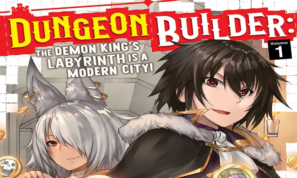 Fantasy manga Dungeon Builder: The Demon King’s Labyrinth is a Modern City! to be released next year