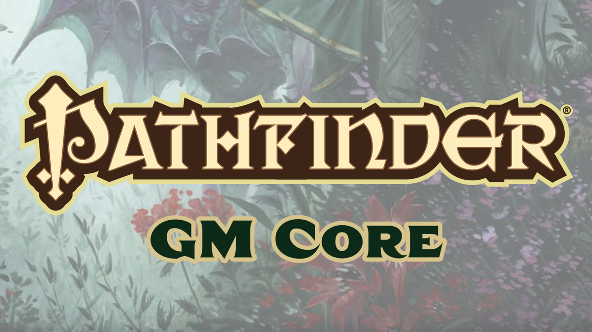 Pathfinder 2E Remaster: GM Core review – A primer for Pathfinder campaign greatness