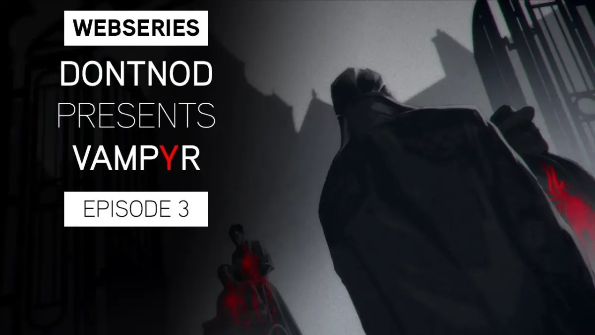 Are we human, or are we dancer? New Vampyr webisode debuts today