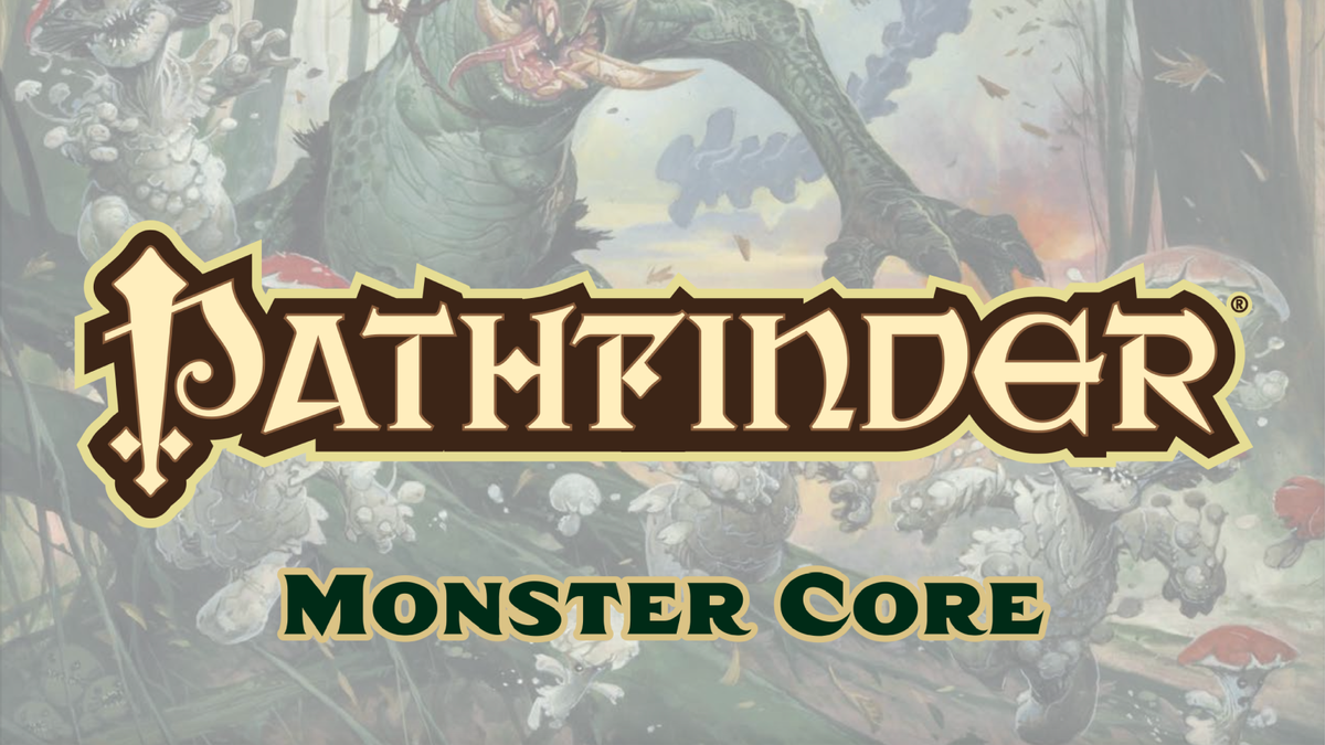 Pathfinder 2E Remaster: Monster Core review – Oh, monsters are scared, that’s why they’re monsters.