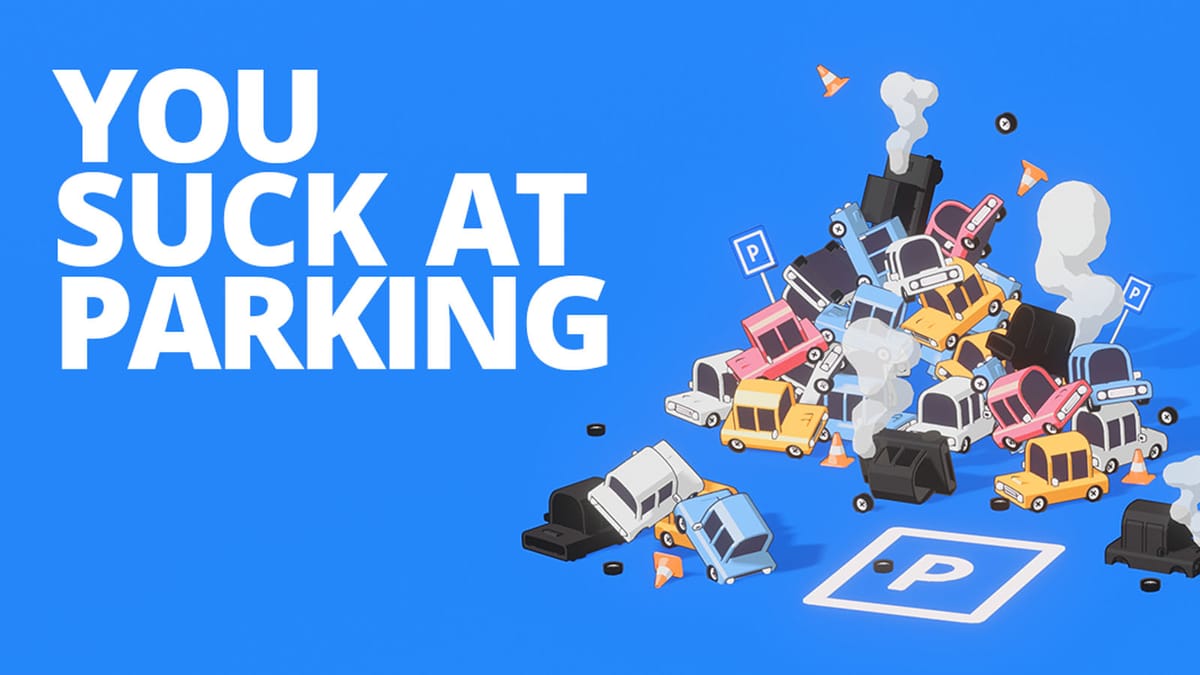 Is your parking worse than your driving? We have the game for you, You Suck at Parking, coming to Steam next year