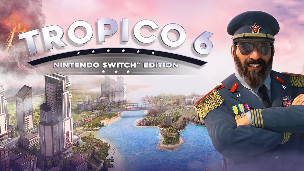 Become a beloved dictator on the go as Tropico 6 comes to Switch this November