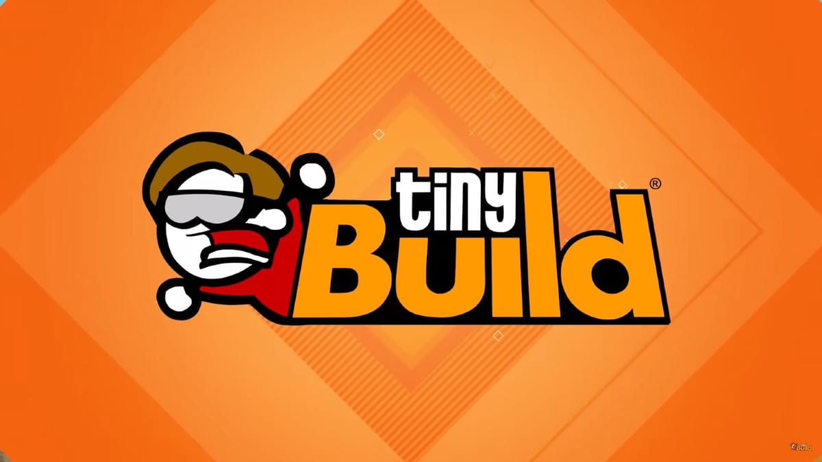 Here's a quick recap of everything showcased at tinyBuild Connect 2025