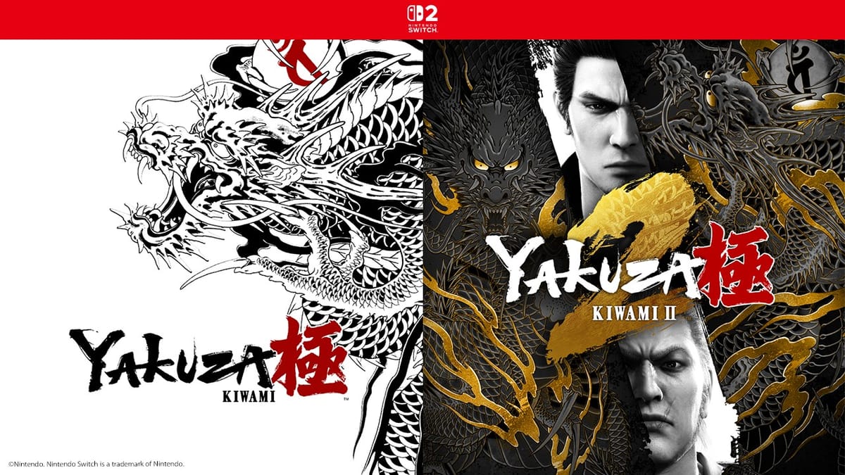 Go extreme as Yakuza Kiwami & Kiwami 2 are now available on Nintendo Switch 2