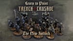 Learn to Paint Trench Crusade The New Antioch Warband
