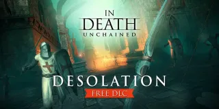 In Death: Unchained gets new free DLC titled Desolation on the Oculus Quest