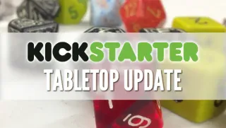 Vacation is Over, Time for Games – Friday Tabletop Kickstarter Update