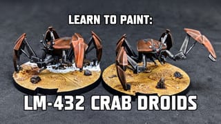 Learn to Paint: Crab Droids from Star Wars Legion