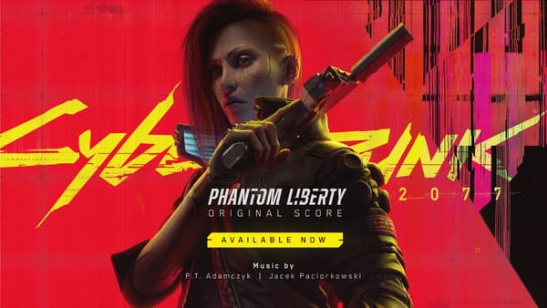 Cyberpunk 2077: Phantom Liberty’s Official Soundtrack is now available to stream