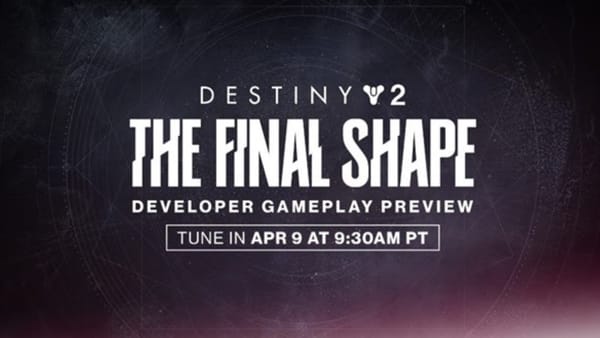 Tune-in for a developer gameplay preview of Destiny 2: The Final Shape on April 9th