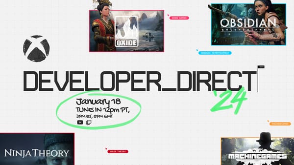 Enter into 2024 with the Xbox Developer Direct on January 18th!