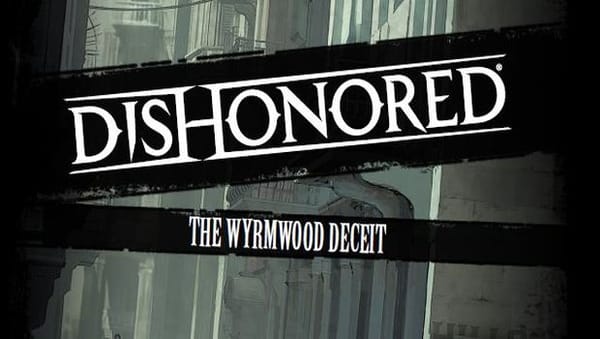 Dishonored: The Wyrmwood Deceit comic issue#1 impressions