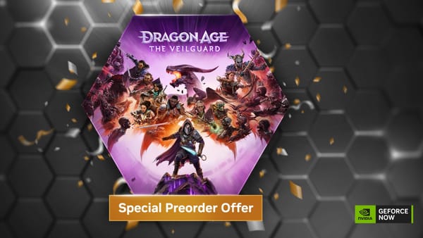 Receive Dragon Age: The Veilguard for free with purchase of 6-month NVIDIA GeForce NOW Ultimate Membership