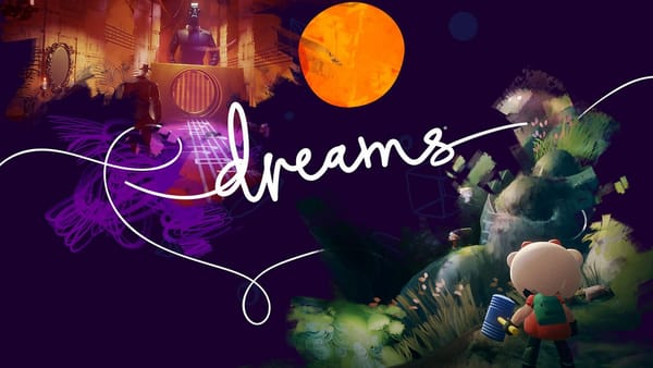 Break free from the confines of your imagination — Dreams review