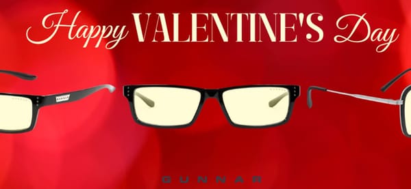 GUNNAR Optiks is celebrating Valentine’s Day with a 2 for 1 deal