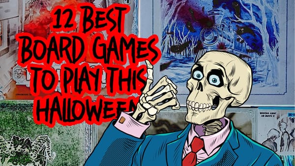 12 best board games to play this Halloween