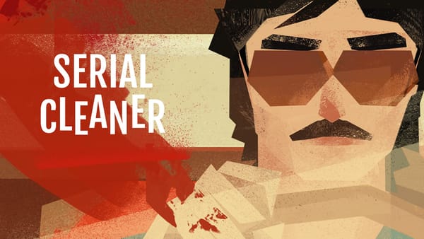 A bloody good time: Serial Cleaner review