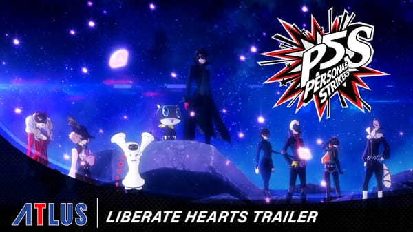 Who has your heart? Persona 5 Strikers gets a new gameplay trailer today