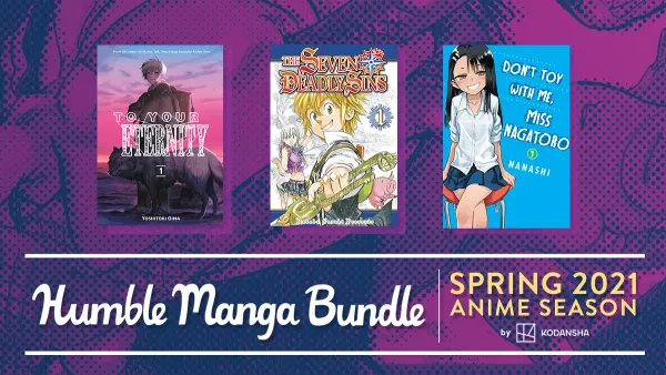 Say you’ve read the manga before you’ve watched the anime with Humble Manga Bundle: Spring 2021 Anime Season