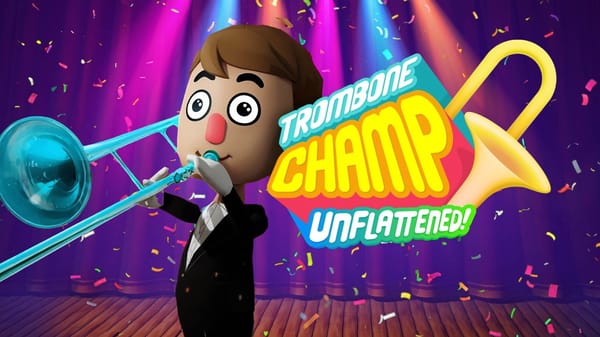 Trombone Champ: Unflattened review — Tootin’ my horn in VR