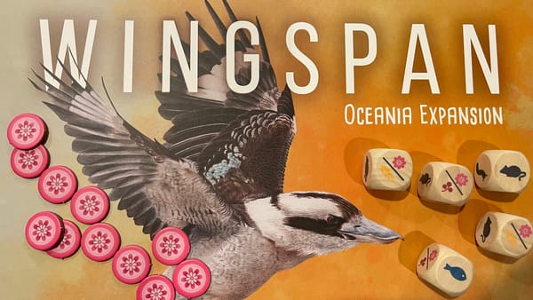 Wingspan Oceania Expansion review — A sweet addition