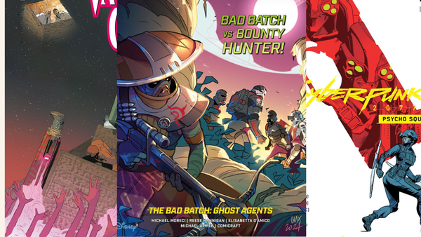Vatican City, The Bad Batch: Ghost Agents, Cyberpunk 2077: Psycho Squad, and more! — GamingTrend Comics