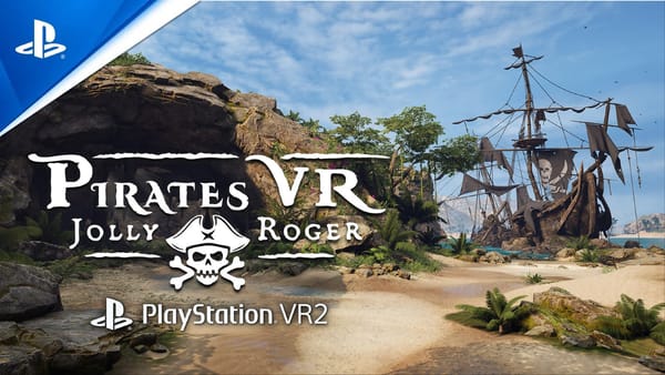 Live out your pirate dreams in Pirates VR: Jolly Roger, out now on PSVR2
