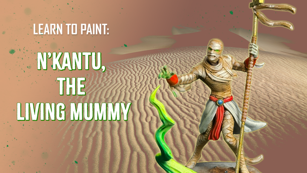 An introduction image about how to learn to paint N'Kantu, The Living Mummy from Marvel Crisis Protocol