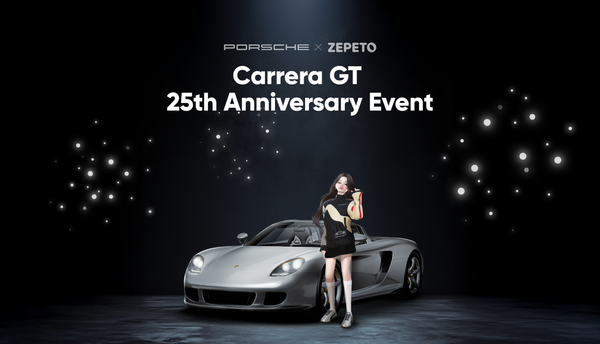 ZEPETO Extends Porsche’s 25th Anniversary Celebration of the Carrera GT to a Global Audience