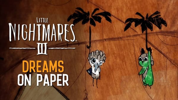 Check out Little Nightmare III's "Dreams on Paper" Trailer