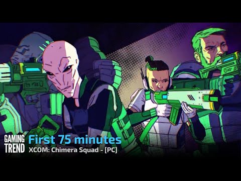 XCOM Chimera Squad - First 75 Minutes - PC [Gaming Trend]