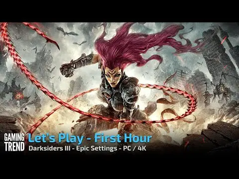 Darksiders III - Let&#039;s Play First Hour in 4K - Epic settings - PC [Gaming Trend]