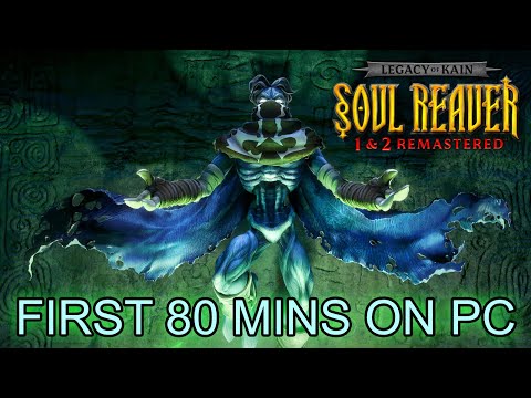 Legacy of Kain Soul Reaver Remastered - First 80 Minutes Soul Reaver on PC