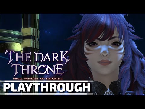 Final Fantasy XIV Patch 6.4 The Dark Throne Playthrough No Commentary - PC [Gaming Trend]