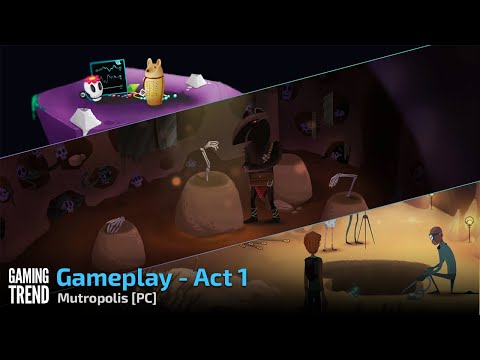 Gameplay - Act 1 - Mutropolis [PC] - [Gaming Trend]