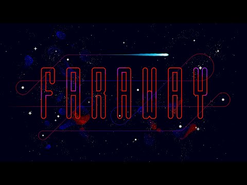 FARAWAY | Reveal Trailer