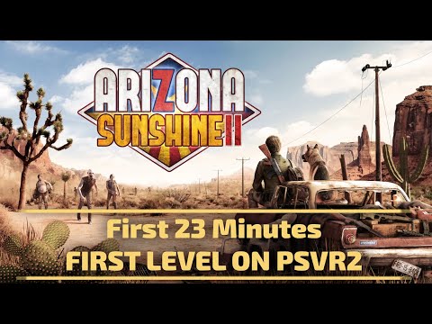 Arizona Sunshine 2 First Mission Gameplay on PSVR2