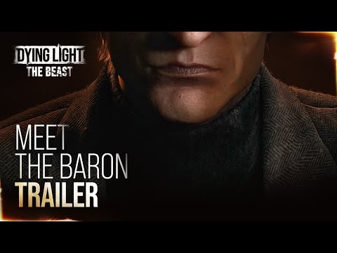 Dying Light: The Beast — MEET THE BARON - THE GAME AWARDS 2024 TRAILER