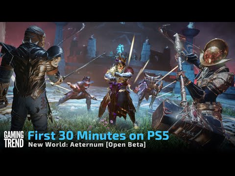 New World: Aeternum Open Beta - First 30 Minutes on PS5 [GamingTrend]