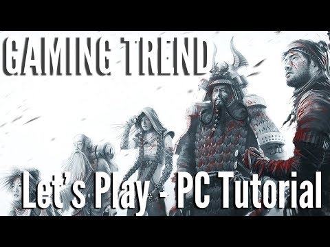 Shadow Tactics Blades of the Shogun - Tutorial - PC [Gaming Trend]