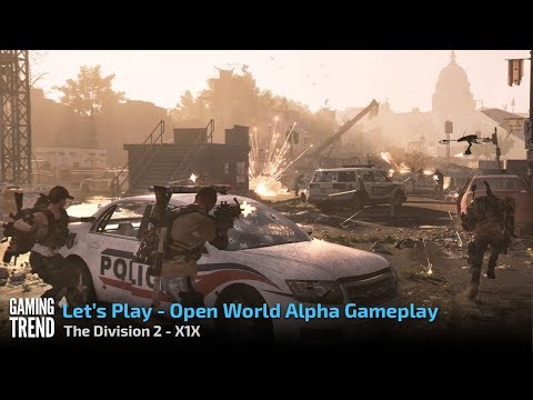 The Division 2 - 4-player open world alpha gameplay - X1X - [Gaming Trend]