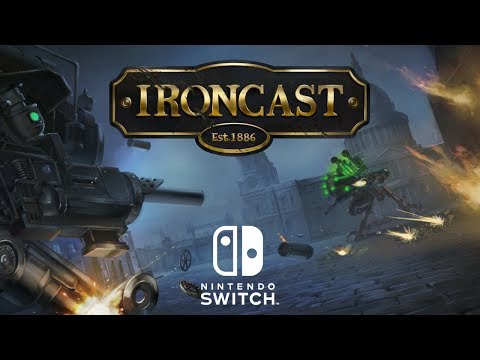 Ironcast - Nintendo Switch Reveal Trailer