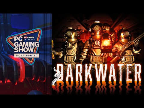 Darkwater World Exclusive Reveal Trailer – PC Gaming Show: Most Wanted 2024