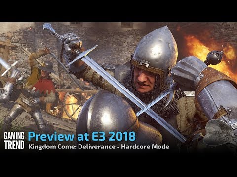 Kingdom Come: Deliverance - Hardcore Mode - E3 2018 Preview [Gaming Trend]