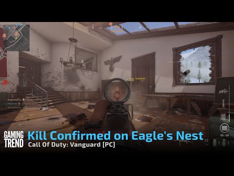 Call Of Duty: Vanguard - Kill Confirmed on Eagle&#039;s Nest - [PC] [Gaming Trend]