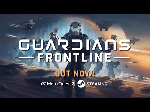 Guardians Frontline | Launch Trailer (Quest 2 &amp; SteamVR)