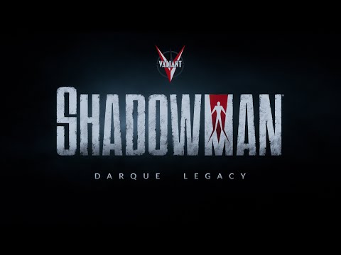 SHADOWMAN® Darque Legacy Reveal Trailer