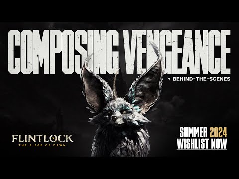 Flintlock: The Siege of Dawn | BTS | Composing Vengeance