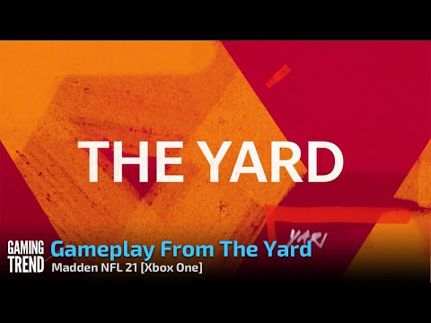 Madden NFL 21 - Gameplay From The Yard - Xbox One [Gaming Trend]